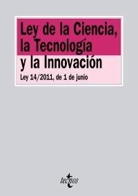 LEY DE LA CIENCIA LA TECNOLOGÍA Y LA INNOVACIÓN | 9788430953820 | VV. AA | Llibreria La Gralla | Llibreria online de Granollers