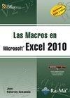 LAS MACROS EN EXCEL 2010 | 9788499641140 | PALLEROLA COMAMALA, JUAN | Llibreria La Gralla | Llibreria online de Granollers