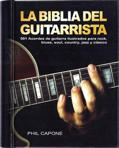 BIBLIA DEL GUITARRISTA, LA | 9788415053125 | CAPONE, PHIL | Llibreria La Gralla | Librería online de Granollers