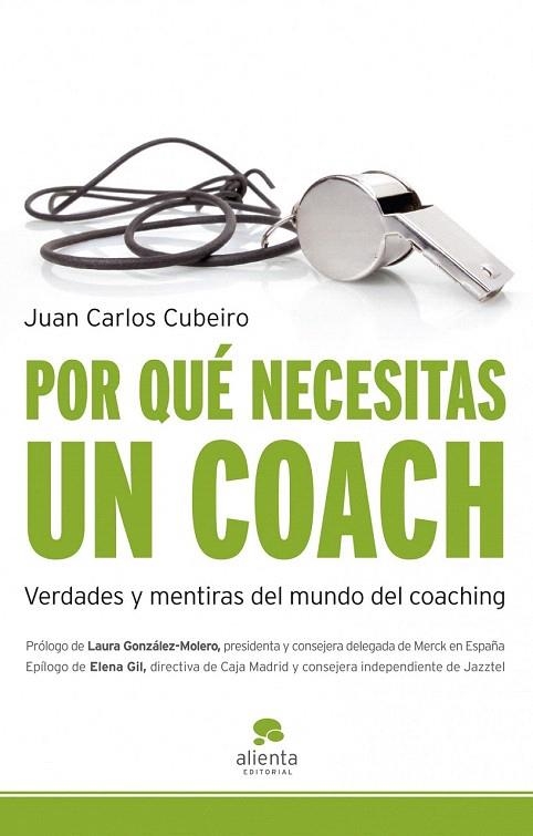 POR QUÉ NECESITAS UN COACH | 9788492414765 | CUBEIRO, JUAN CARLOS | Llibreria La Gralla | Llibreria online de Granollers