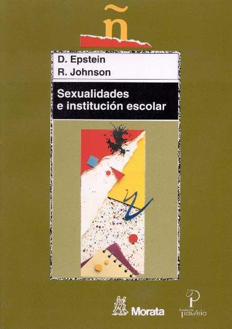 SEXUALIDADES E INSTITUCIÓN ESCOLAR | 9788471124449 | EPSTEIN, D./JOHNSON, R. | Llibreria La Gralla | Llibreria online de Granollers