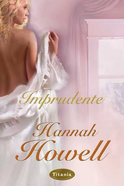 IMPRUDENTE | 9788496711969 | HOWELL, HANNAH | Llibreria La Gralla | Llibreria online de Granollers