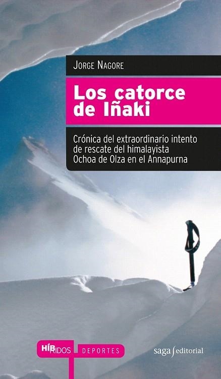 CATORCE DE IÑAKI, LOS (2ª EDICIÓN) | 9788493875039 | NAGORE, JORGE | Llibreria La Gralla | Llibreria online de Granollers