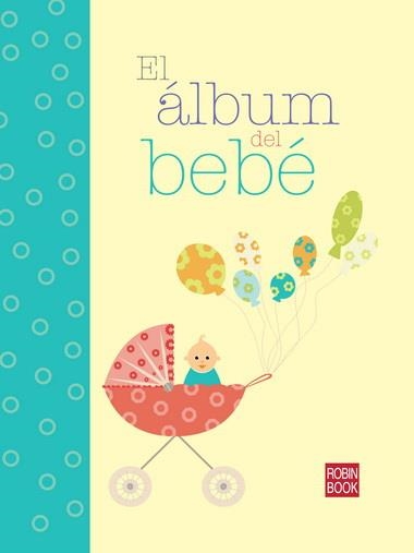 ALBUM DEL BEBE, EL | 9788499171227 | VVAA | Llibreria La Gralla | Llibreria online de Granollers