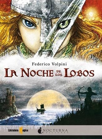 NOCHE DE LOS LOBOS, LA | 9788493920012 | VOLPINI, FEDERICO | Llibreria La Gralla | Llibreria online de Granollers