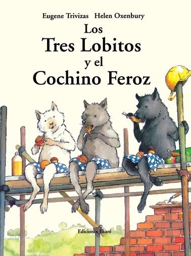 TRES LOBITOS Y EL COCHINO FEROZ, LOS | 9788493842963 | TRIVIZAS, EUGENE | Llibreria La Gralla | Llibreria online de Granollers