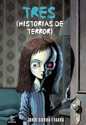 TRES (HISTORIAS DE TERROR) | 9788467037203 | SIERRA I FABRA, JORDI | Llibreria La Gralla | Librería online de Granollers