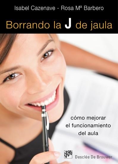 BORRANDO LA J DE JAULA | 9788433024527 | CAZENAVE, ISABEL; BARBERO, ROSA Mª | Llibreria La Gralla | Llibreria online de Granollers