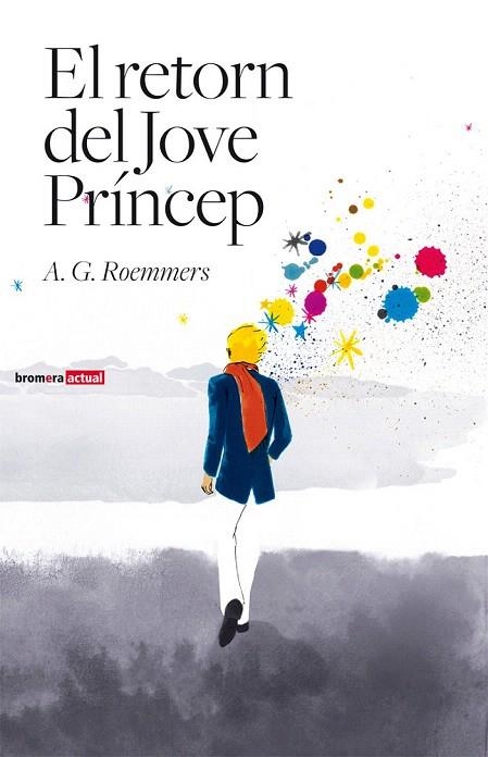 RETORN DEL JOVE PRINCEP, EL | 9788498247824 | ROEMMERS, A.G. | Llibreria La Gralla | Llibreria online de Granollers