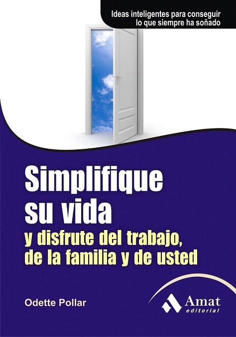 SIMPLIFIQUE SU VIDA Y DISFRUTE DEL TRABAJO DE LA FAMILIA Y DE USTED | 9788497353885 | POLLAR, ODETTE | Llibreria La Gralla | Llibreria online de Granollers