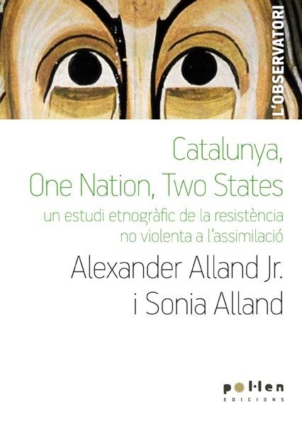 CATALUNYA, ONE NATION, TWO STATES | 9788486469153 | ALLAND, ALEXANDER / ALLAND, SONIA | Llibreria La Gralla | Llibreria online de Granollers