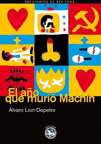 AÑO QUE MURIÓ MACHÍN, EL | 9788492403813 | LION DEPETRE, ALVARO | Llibreria La Gralla | Llibreria online de Granollers