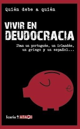 VIVIR EN DEUDOCRACIA | 9788498883886 | VV. AA | Llibreria La Gralla | Llibreria online de Granollers