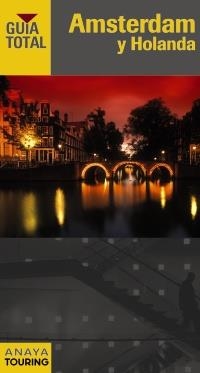 AMSTERDAM Y HOLANDA (GUÍA TOTAL 2011) | 9788499351766 | TCI - GRUPO ANAYA | Llibreria La Gralla | Llibreria online de Granollers