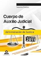 CUERPO DE AUXILIO JUDICIAL DE LA ADMINISTRACIÓN DE JUSTICIA. SUPUESTOS PRÁCTICOS | 9788467660548 | SAINZ RODRIGUEZ, MANUEL | Llibreria La Gralla | Llibreria online de Granollers