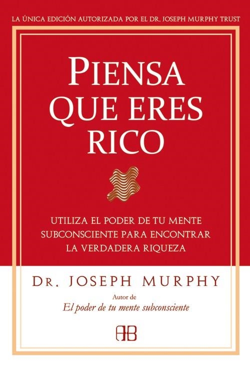 PIENSA QUE ERES RICO | 9788496111936 | MURPHY, JOSEPH | Llibreria La Gralla | Llibreria online de Granollers