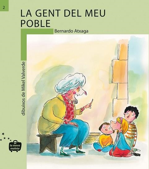 GENT DEL MEU POBLE, LA (LA MEVA MALETA, 2) | 9788498240023 | ATXAGA, BERNARDO | Llibreria La Gralla | Librería online de Granollers