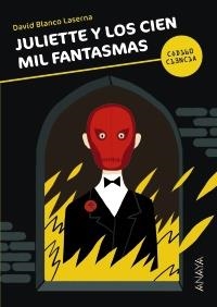 JULIETTE Y LOS CIEN MIL FANTASMAS (CÓDIGO CIENCIA) | 9788466792981 | BLANCO LASERNA, DAVID | Llibreria La Gralla | Librería online de Granollers