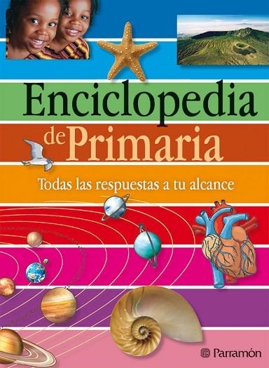 ENCICLOPEDIA DE PRIMARIA.TODAS LAS RESPUESTAS A TU ALCANCE | 9788434237636 | PARRAMÓN | Llibreria La Gralla | Llibreria online de Granollers