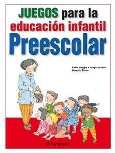 JUEGOS PARA LA EDUCACIÓN INFANTIL.PREESCOLAR | 9788434238398 | KLOPPE, SOFIA I D'ALTRES | Llibreria La Gralla | Librería online de Granollers