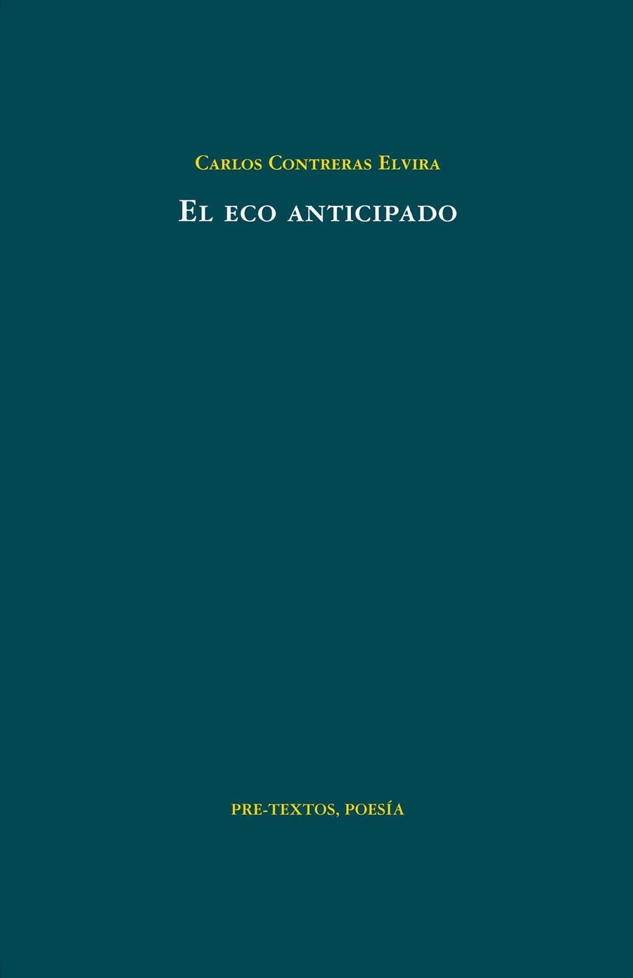 ECO ANTICIPADO, EL | 9788415297222 | CONTRERAS ELVIRA, CARLOS | Llibreria La Gralla | Llibreria online de Granollers