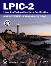 LPIC 2. LINUX PROFESSIONAL INSTITUTE CERTIFICATION | 9788441530140 | SMITH, RODERICK W. | Llibreria La Gralla | Llibreria online de Granollers