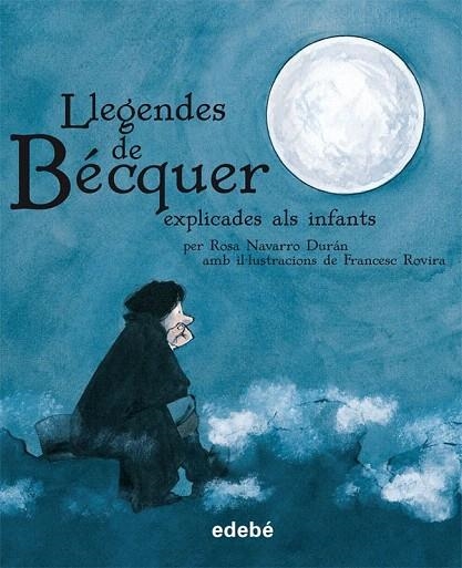 LLEGENDES DE BÉCQUER EXPLICADES ALS INFANTS | 9788423693368 | EDEBÉ, OBRA COLECTIVA | Llibreria La Gralla | Llibreria online de Granollers