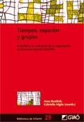 TIEMPOS ESPACIOS Y GRUPOS | 9788499800417 | BONDIOLI, ANNA; NIGITO, GABRIELLA | Llibreria La Gralla | Llibreria online de Granollers