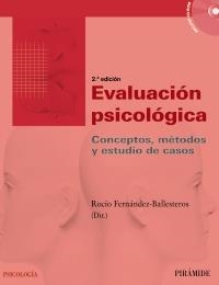 EVALUACIÓN PSICOLÓGICA. CONCEPTOS METODOS Y ESTUDIOS DE CASOS | 9788436825480 | FERNÁNDEZ BALLESTEROS, ROCÍO (DIR.) | Llibreria La Gralla | Llibreria online de Granollers