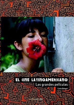 CINE LATINOAMERICANO, EL  | 9788489564718 | BALAGUÉ, CARLOS | Llibreria La Gralla | Llibreria online de Granollers