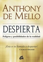 DESPIERTA PELIGROS Y POSIBILIDADES DE LA REALIDAD | 9788484453536 | DE MELLO, ANTHONY | Llibreria La Gralla | Llibreria online de Granollers