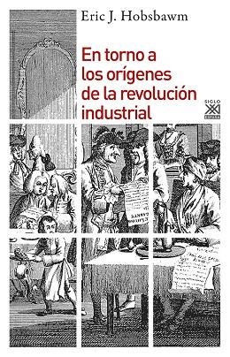 EN TORNO A LOS ORÍGENES DE LA REVOLUCIÓN INDUSTRIAL | 9788432313929 | HOBSBAWM, ERIC J. | Llibreria La Gralla | Llibreria online de Granollers