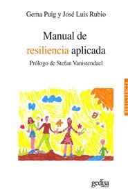 MANUAL DE RESILIENCIA APLICADA | 9788497846592 | PUIG, GEMA / RUBIO, JOSÉ LUIS | Llibreria La Gralla | Llibreria online de Granollers