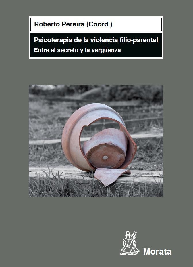 PSICOTERAPIA DE LA VIOLENCIA FILIO-PARENTAL | 9788471126542 | PEREIRA, ROBERTO (COORD.) | Llibreria La Gralla | Llibreria online de Granollers