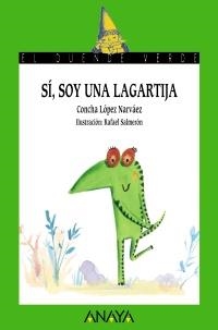 SI, SOY UNA LAGARTIJA | 9788466794930 | LÓPEZ NARVÁEZ, CONCHA | Llibreria La Gralla | Librería online de Granollers