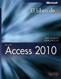 ACCESS 2010 | 9788441528949 | CONRAD, JEFF/VIESCAS, JOHN L. | Llibreria La Gralla | Llibreria online de Granollers