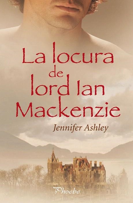 LOCURA DE LORD IAN MACKENZIE, LA | 9788496952850 | ASHLEY, JENNIFER | Llibreria La Gralla | Llibreria online de Granollers