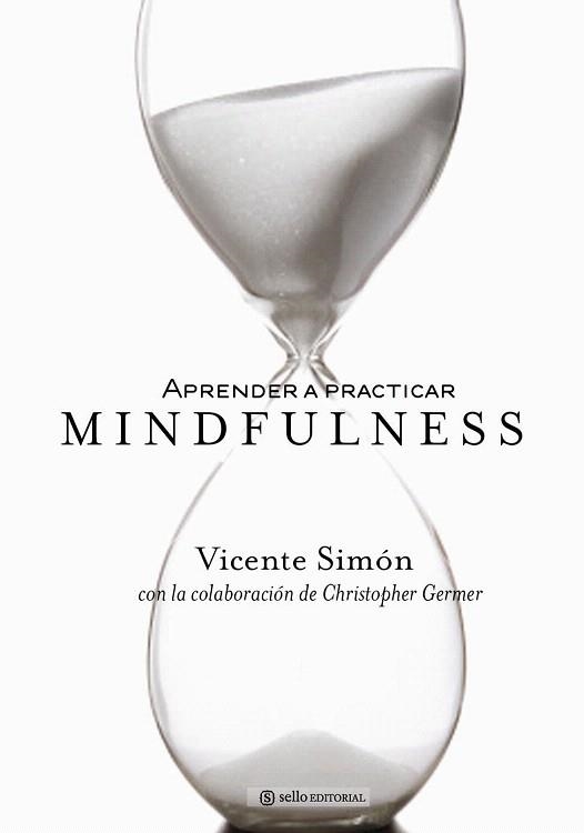 APRENDER A PRACTICAR MINDFULNESS | 9788415132042 | SIMÓN, VICENTE | Llibreria La Gralla | Llibreria online de Granollers