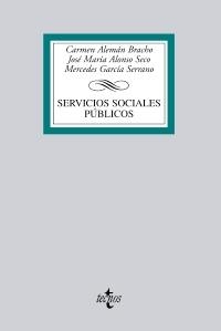 SERVICIOS SOCIALES PÚBLICOS | 9788430952281 | ALEMÁN BRACHO, CARMEN/ALONSO SECO, JOSÉ MARÍA/GARCÍA SERRANO, MERCEDES | Llibreria La Gralla | Llibreria online de Granollers