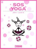 SOS YOGA | 9788475567464 | LUWIS, AMY | Llibreria La Gralla | Librería online de Granollers