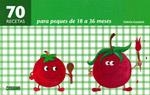 70 RECETAS PARA PEQUES DE 18 A 36 MESES | 9788475567150 | GAUDANT, VALERIE | Llibreria La Gralla | Llibreria online de Granollers