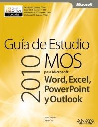 GUÍA DE ESTUDIO MOS 2010 PARA MICROSOFT WORD EXCEL POWERPOINT Y OUTLOOK | 9788441529892 | LAMBERT, JOAN; COX, JOYCE | Llibreria La Gralla | Librería online de Granollers