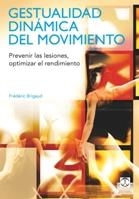 GESTUALIDAD DINÁMICA DEL MOVIMIENTO | 9788499100746 | BRIGAUD, FRÉDÉRIC | Llibreria La Gralla | Llibreria online de Granollers