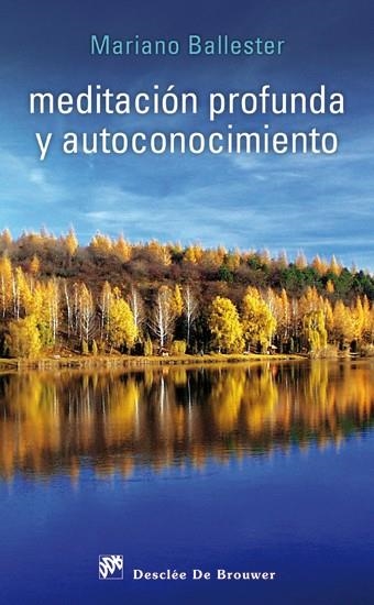 MEDITACION PROFUNDA Y AUTOCONOCIMIENTO | 9788433025203 | BALLESTER,MARIANO | Llibreria La Gralla | Llibreria online de Granollers