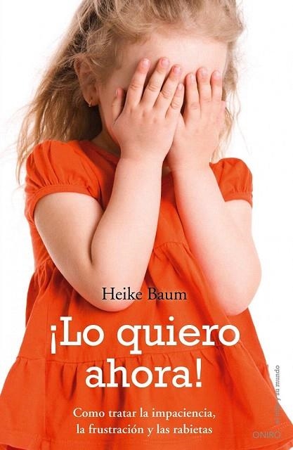 LO QUIERO AHORA! | 9788497545341 | BAUM, HEIKE | Llibreria La Gralla | Llibreria online de Granollers