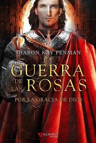 POR LA GRACIA DE DIOS (GUERRA DE LAS ROSAS, LA III ) | 9788498890600 | KAY, SHARON | Llibreria La Gralla | Llibreria online de Granollers