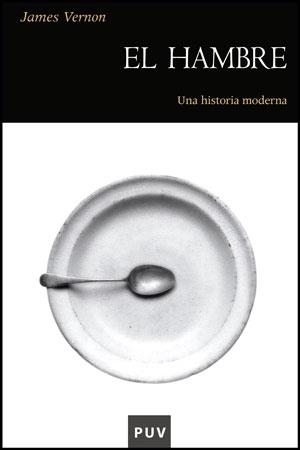 HAMBRE, EL. UNA HISTORIA MODERNA | 9788437078373 | VERNON, JAMES | Llibreria La Gralla | Llibreria online de Granollers