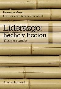 LIDERAZGO:HECHO Y FICCIÓN | 9788420651248 | MOLERO, FERNANDO / MORALES, JOSÉ FRANCISCO | Llibreria La Gralla | Llibreria online de Granollers