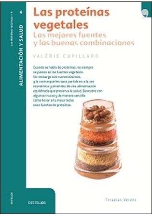 PROTEÍNAS VEGETALES, LAS (DESTELLOS, 4. ALIMENTACIÓN Y SALUD) | 9788492716869 | CUPILLARD, VALÉRIE | Llibreria La Gralla | Llibreria online de Granollers