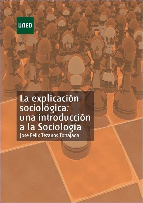 EXPLICACION SOCIOLOGICA | 9788436252958 | TEZANOS, JOSE FELIX | Llibreria La Gralla | Llibreria online de Granollers